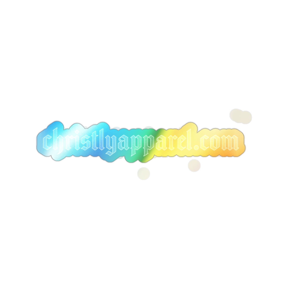 Holographic Die-Cut Sticker — 'christlyapparel.com' Rainbow Chrome Skateboard Decal