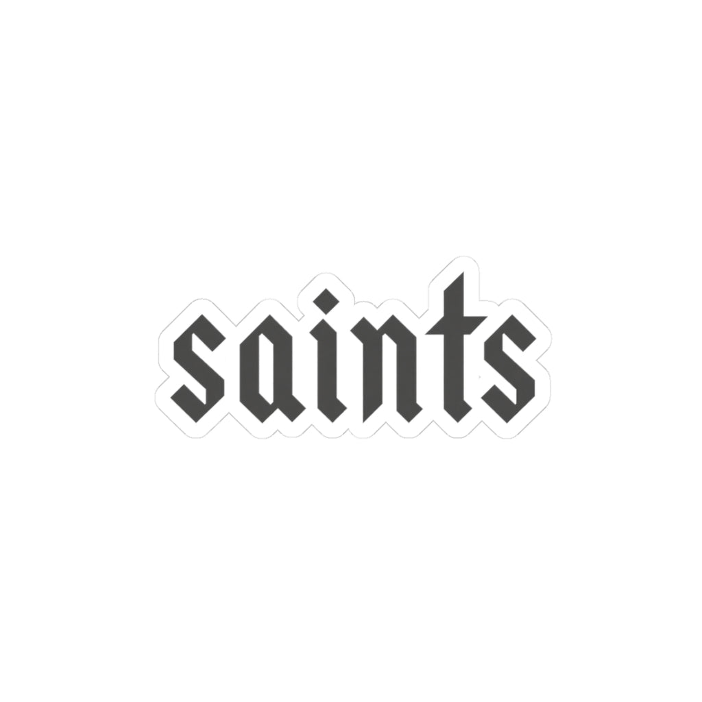 Saints Gothic Script Kiss-Cut Sticker — Black Retro Lettering Decal