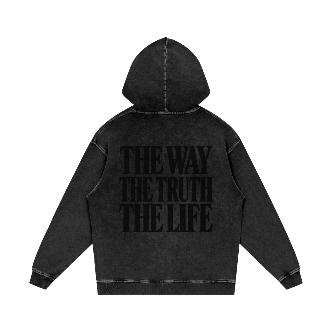The Way, The Truth, The Life Hoodie