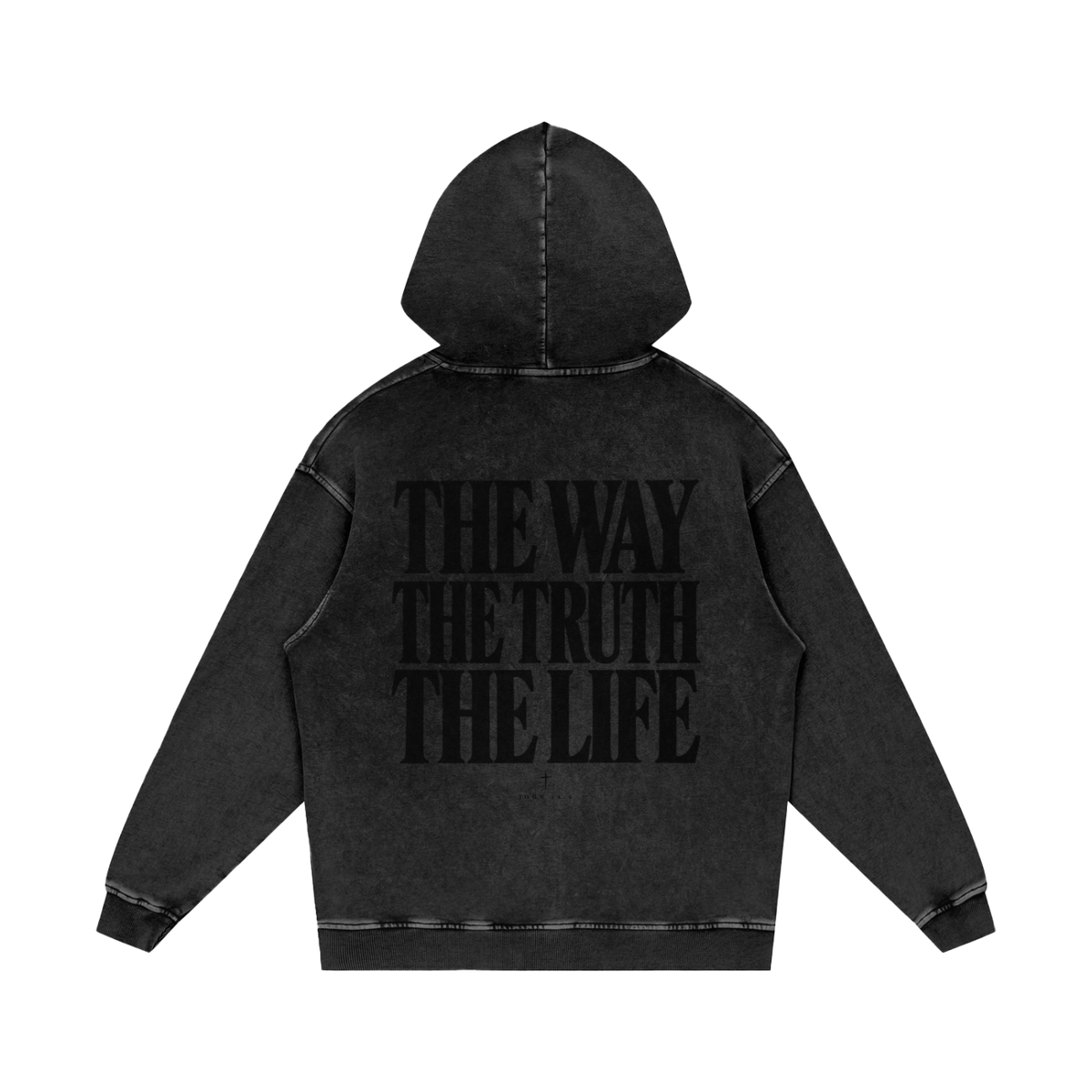 The Way, The Truth, The Life Hoodie