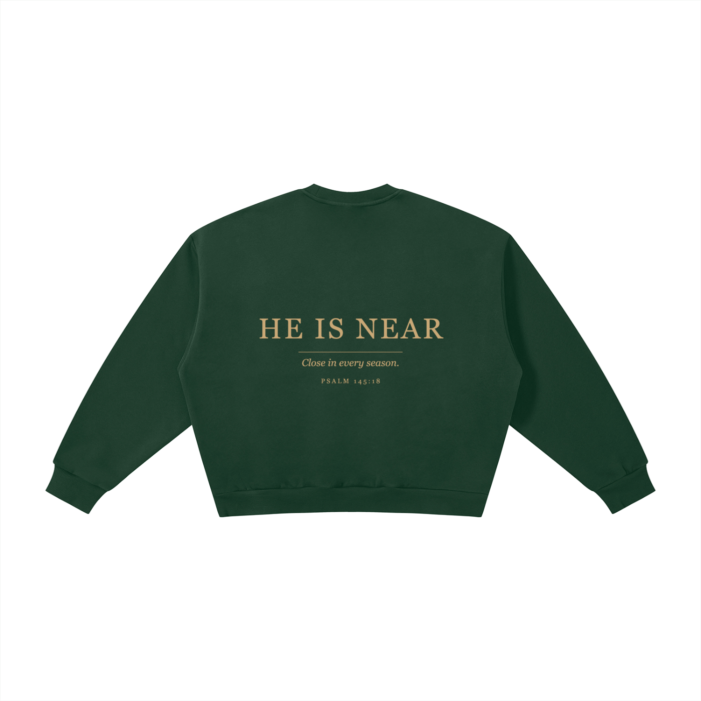 He Is Near Crewneck