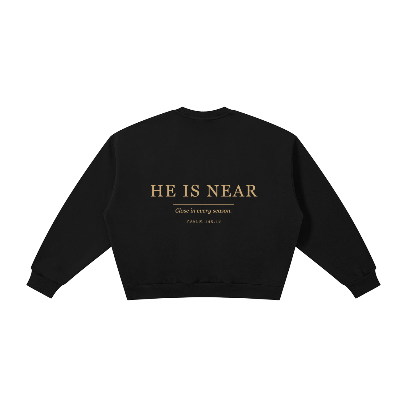 He Is Near Crewneck