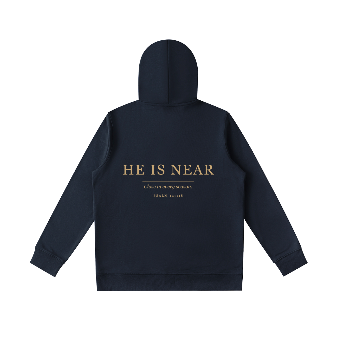 He Is Near Hoodie