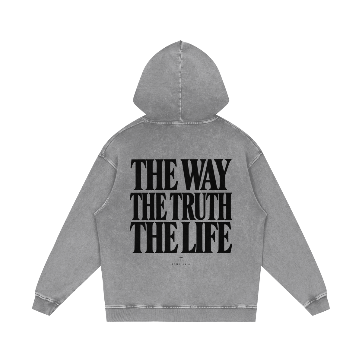 The Way, The Truth, The Life Hoodie