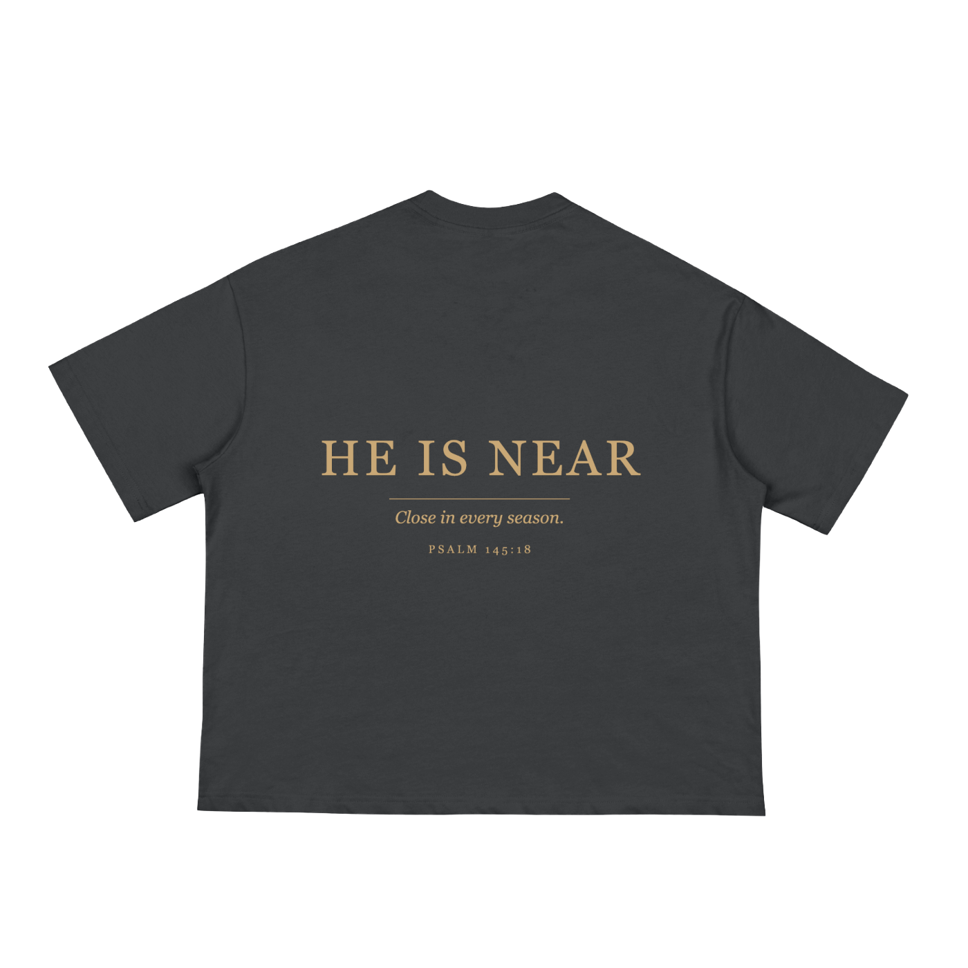 He Is Near Tee